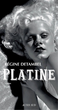 Régine Detambel [Detambel, Régine] — Platine