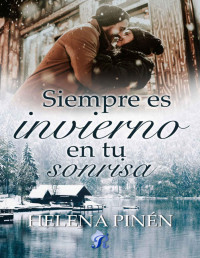 Helena Pinén — Siempre es invierno en tu sonrisa