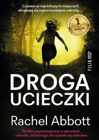 Rachel Abbott — Droga Ucieczki