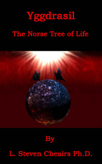 L. Steven Cheairs — Yggdrasil the Norse Tree of Life (Twelve Book 3)