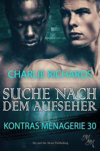 Charlie Richards — 030 - Suche nach dem Aufseher