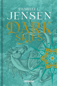  Danielle L. Jensen — Dark Shores, T2 : Dark Skies (édition reliée)