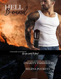 Charity Parkerson & Regina Puckett [Parkerson, Charity] — Hell Bound (Seventh Level Book 2)