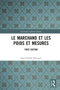 Jean-Claude Hocquet — Le marchand et les poids et mesures