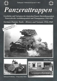 Jochen Vollert — Panzerattrappen German Dummy Tanks - History and Variants 1916-1945