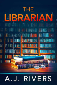 Rivers, A J — Ava James FBI Mystery 15-The Librarian