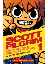 Bryan Lee O'Malley — Scott Pilgrim's Precious Little Life (Scott Pilgrim, 1)