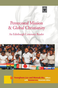 Young-hoon Lee;Wonsuk Ma;Kuewon Lee; — Pentecostal Mission and Global Christianity