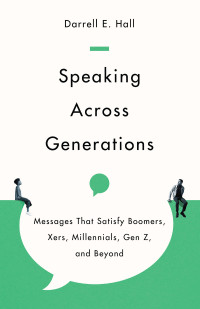 Darrell E. Hall; — Speaking Across Generations