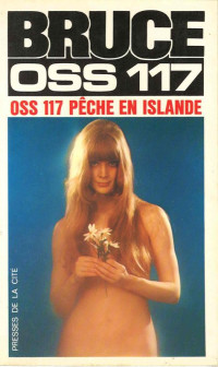 Josette Bruce [Bruce, Josette] — OSS 117 pêche en Islande