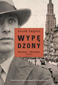 Jacek Inglot — Wypędzony