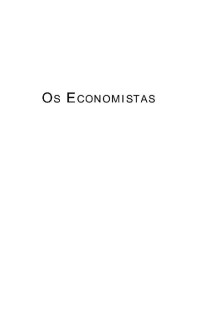 ADAM SMITH — OS ECONOMISTAS - A RIQUEZA DAS NAÇÕES