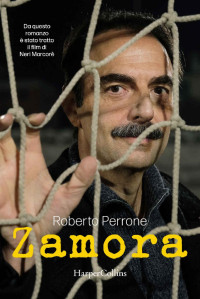 Roberto Perrone — Zamora (Italian Edition)