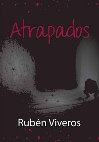 Rubén Viveros — Atrapados (Spanish Edition)