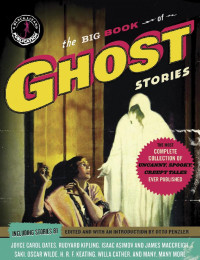 Otto Penzler [Penzler, Otto] — The Big Book of Ghost Stories