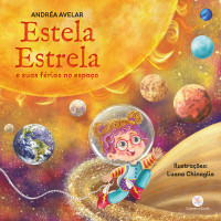 Andréa Avelar — Estela Estrela e suas férias no espaço