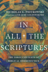 Nicholas G. Piotrowski; — In All the Scriptures