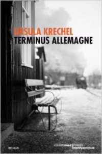 Krechel Ursula [Krechel Ursula] — Terminus Allemagne