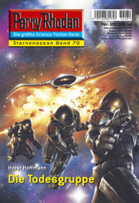 Hoffmann, Horst — [Perry Rhodan 2269] • Die Todesgruppe