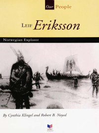 Cynthia Klingel — Leif Eriksson: Norwegian Explorer (Our People)