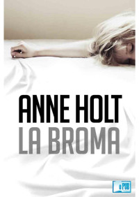 Anne Holt — La broma