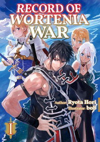 Ryota Hori — Record of Wortenia War: Volume 1