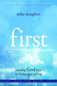 Mike Slaughter; — First - Youth Study Edition