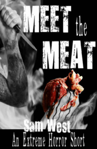 Sam West — Meet The Meat
