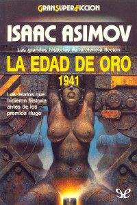 AA. VV. — LA EDAD DE ORO. 1941