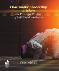 Dejan Adaji; — Charismatic Leadership in Islam