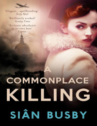 A Commonplace Killing — A Commonplace Killing - Siân Busby