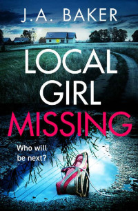 J A Baker — Local Girl Missing