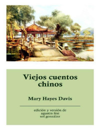 Mary Hayes Davis — Viejos Cuentos Chinos