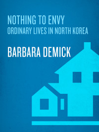 Barbara Demick — Nothing to Envy