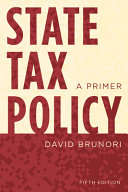 David Brunori — State Tax Policy : A Primer