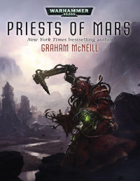 Graham McNeill — Priests of Mars