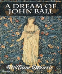 William Morris — A Dream of John Ball