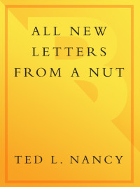 Ted L. Nancy — All New Letters from a Nut
