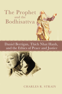 Charles R. Strain; — The Prophet and the Bodhisattva