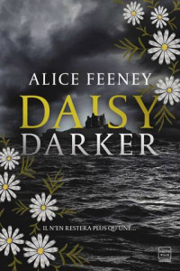 Alice Feeney — Daisy Darker