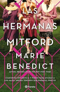 Marie Benedict — Las hermanas Mitford