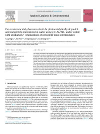 Xin Nie & Yanpeng Gao & Taicheng An — Can environmental pharmaceuticals be photocatalytically degraded and completely mineralized in water using g-C3N4/TiO2 under visible light irradiation?—Implications of persistent toxic intermediates