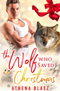 Blaez, Athena — The Wolf Who Saved Christmas