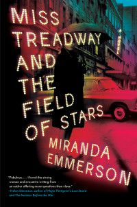 Miranda Emmerson — Miss Treadway and the Field of Stars