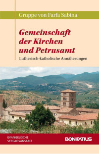 Gruppe von Farfa Sabina — Gemeinschaft der Kirchen und Petrusamt