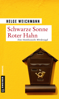 Helge Weichmann — Schwarze Sonne Roter Hahn