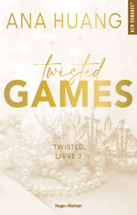 Ana Huang — Twisted - Tome 02 : Games