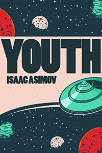 Isaac Asimov — Youth