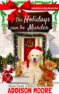 Addison Moore — 4 The Holidays can be Murder