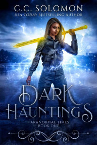 C.C. Solomon — Dark Hauntings: A Paranormal Times Novel